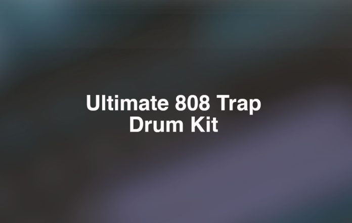 Ultimate 808 Trap Drum Kit