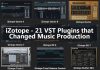 iZotope – 21 VST Plugins that Changed Music Production iZotope