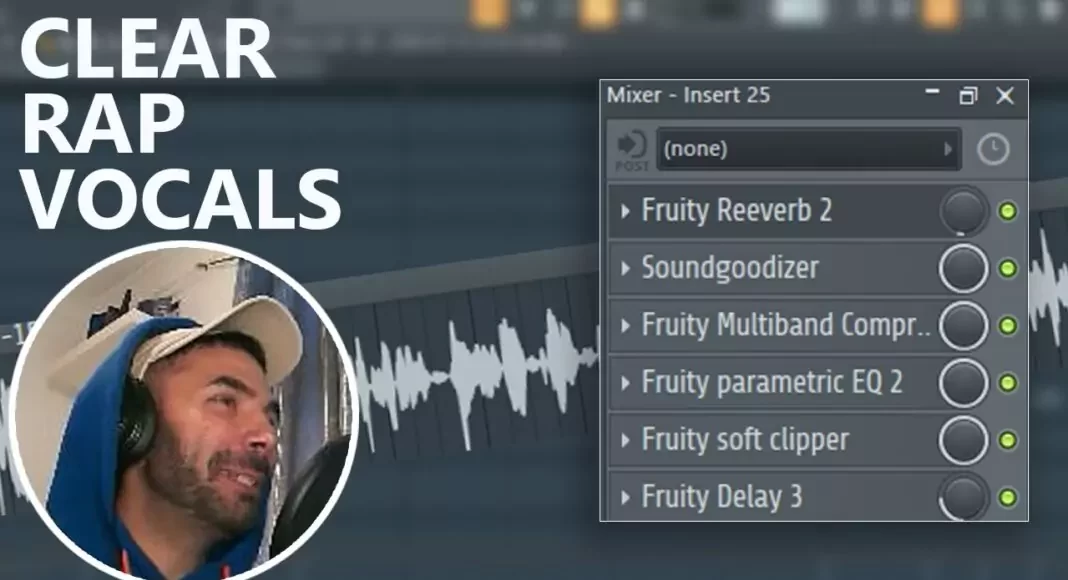 Clear Rap Vocal Preset for FL Studio Clear Rap Vocal Preset for FL Studio