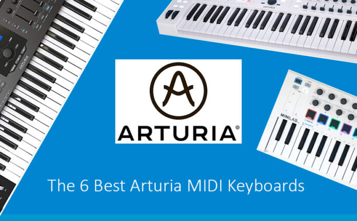 The 6 Best Arturia MIDI Keyboards