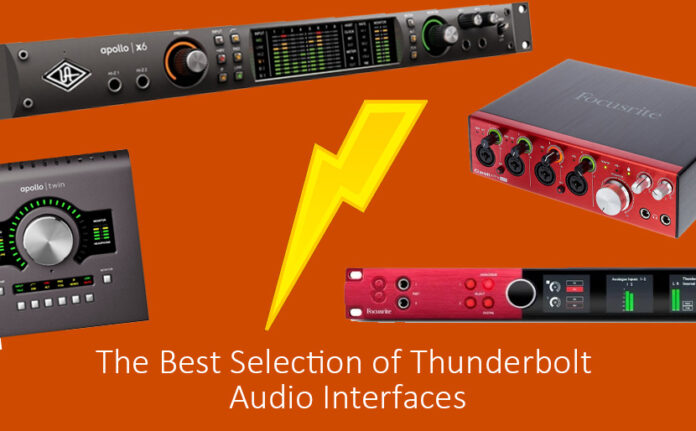 The Best Selection of Thunderbolt Audio Interfaces